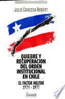 Quiebre y recuperación del orden institucional en Chile