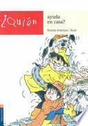 ¿Quién ayuda en casa?