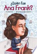 ¿Quién fue Ana Frank?