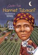 Quién fue Harriet Tubman