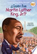 ¿Quién fue Martin Luther King, Jr.?