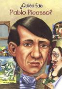 Quien Fue Pablo Picasso? (Who Was Pablo Picasso?)