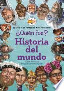 ¿Quién fue?: Historia del mundo