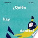 ¿Quién hay dentro?