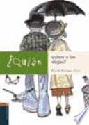 ¿Quién quiere a los viejos?