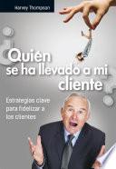 ¿¿Quién se ha llevado a mi cliente??