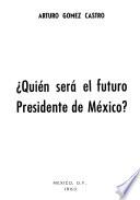 Quien será el futuro presidente de México?