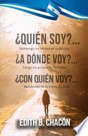 ¿quién Soy? ¿quién Soy? ¿a Dónde Voy? ¿con Quién Voy? ¿a Dónde Voy? ¿con Quién Voy?