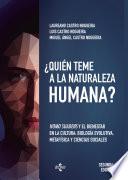¿Quién teme a la naturaleza humana?