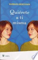 Quiérete a ti misma