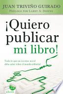 ¡Quiero Publicar Mi Libro!