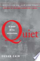 Quiet: El poder de los introvertidos / Quiet: The Power of Introverts in a World That Can't Stop Talking