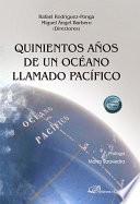 Quinientos años de un océano llamado Pacífico