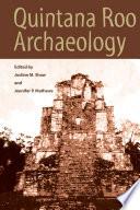 Quintana Roo Archaeology