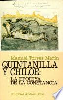 Quintanilla Y Chiloe: la Epopeya de la Constancia