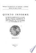 Quinto informe del Director, presentado en la IV Asamblea del Instituto Panamericano de Geografía e Historia verificado en Caracas, Venezuela, del 30 de noviembre al 11 de diciembre de 1945