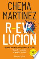 R-evolución. aprende a avanzar en la carrera de la vida