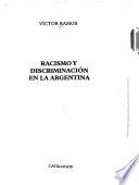 Racismo y discriminación en la Argentina