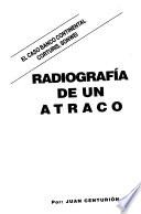 Radiografía de un atraco