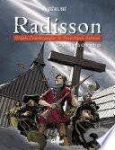Radisson - Tome 02
