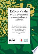Raíces profundas. Un viaje por las fuentes geohistóricas hasta la Ilustración