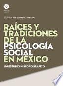Raíces y tradiciones de la psicología social en México