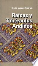 Raíces y tubérculos andinos