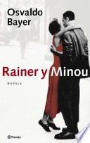 Rainer y Minou