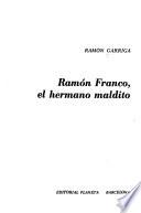 Ramón Franco, el hermano maldito