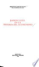 Ramón Llull en la historia del ecumenismo