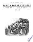 Ramón Torres Méndez, pintor de la Nueva Granada, 1809-1885