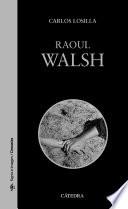 Raoul Walsh
