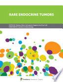 Rare Endocrine Tumors