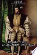 Rasgado el velo...¡La deslumbrante oscuridad!