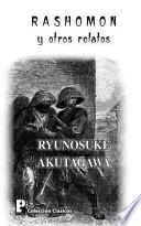 Rashomon y Otros Relatos