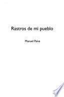 Rastros de mi pueblo