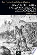 Raza e historia en las sociedades occidentales (siglos XV-XVIII)