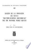 Razón de la sinrazón de unas rectificaciones históricas del Dr