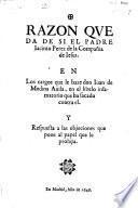 Razon que da de si el padre J Perez ... en los cargos que le haze Don Juan de Medina Avila, en el libelo infamatorio que ha sacado contra el; y respuesta a las objeciones que pone al papel que le prohija