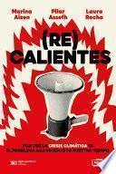(Re)calientes