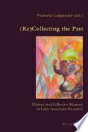 (Re)collecting the Past