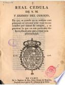 Real Cedula de S.M. y Señores del Consejo en que se manda no se moleste con prisiones y arrestos à los reos reconvenidos por causa de estupro, y se previene lo que en este particular deberá observarse para evitar toda arbitrariedad