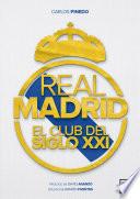 Real Madrid el club del siglo XXI