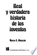Real y verdadera historia de los inventos