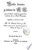 Reales Decretos y Órdenes de S. M. que producen resolución general en materias de su Real Hacienda