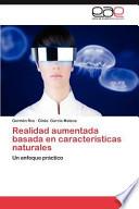 Realidad aumentada basada en características naturales
