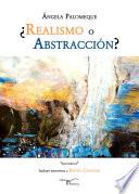 ¿Realismo o abstracción?