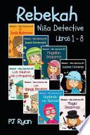 Rebekah - Niña Detective Libros 1-8