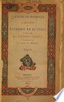 Rebelión de Pizarro en el Perú y vida de d. Pedro Gasca