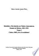 Rebelión y revolución en Chalco-Amecameca, Estado de México, 1821-1921: Chalco 1868, viva el socialismo!